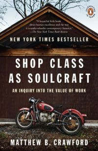 Shop Class as Soulcraft cover